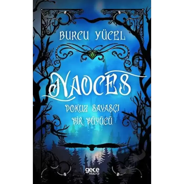 Naoces - Dokuz Savaşçı Bir Büyücü