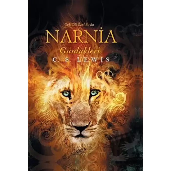 Narnia Günlükleri - Tek Cilt Özel Baskı (Ciltli)