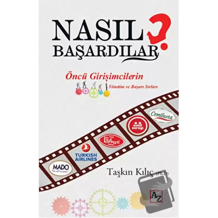 Nasıl Başardılar?