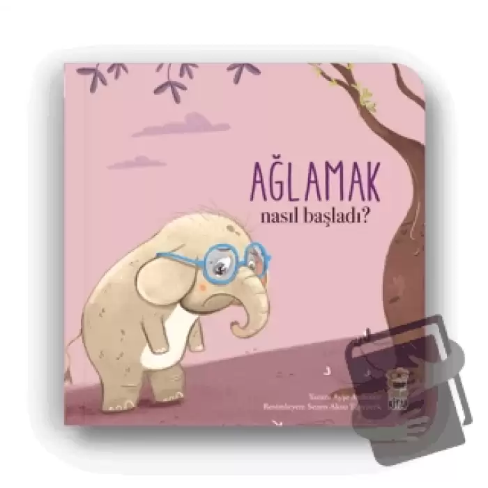 Nasıl Başladı? - Ağlamak (Ciltli)