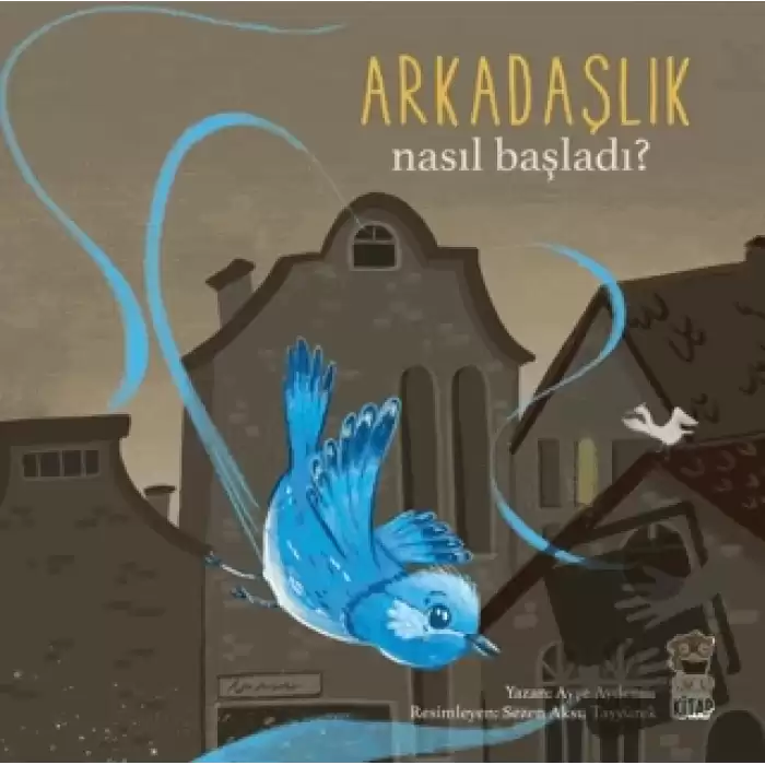 Nasıl Başladı? - Arkadaşlık