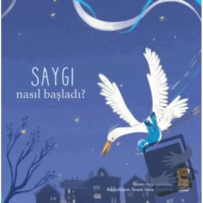 Nasıl Başladı? - Saygı