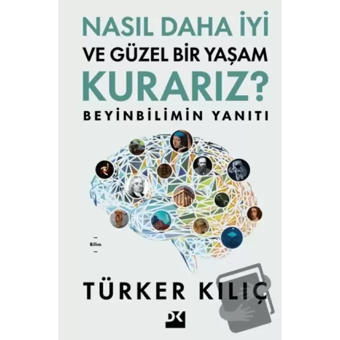 Nasıl Daha İyi ve Güzel Bir Yaşam Kurarız?