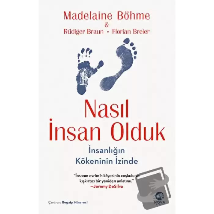 Nasıl İnsan Olduk: İnsanlığın Kökeninin İzinde