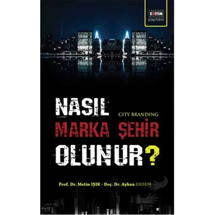 Nasıl Marka Şehir Olunur?