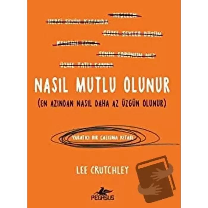 Nasıl Mutlu Olunur