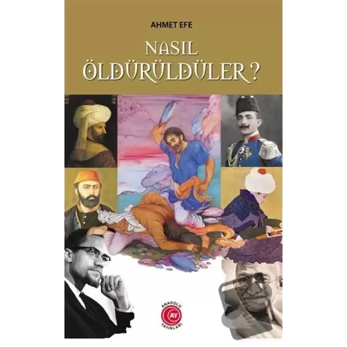 Nasıl Öldürüldüler?