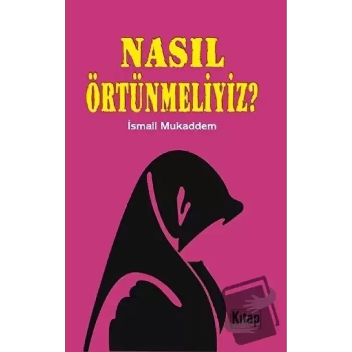 Nasıl Örtünmeliyiz?