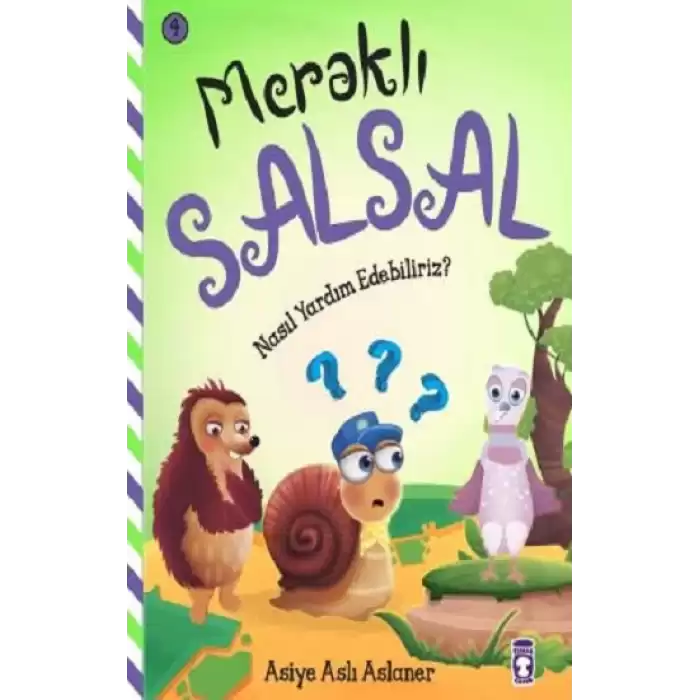 Nasıl Yardım Edebiliriz - Meraklı Salsal 4