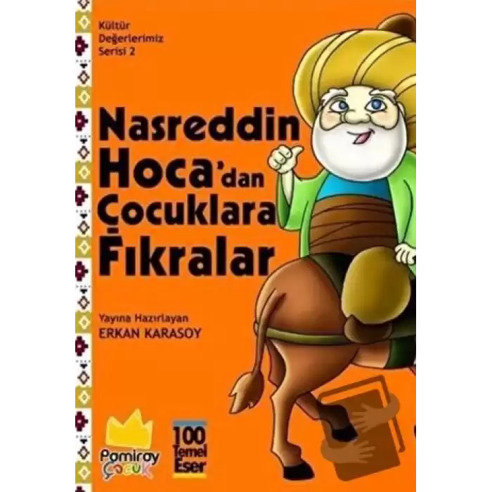 Nasreddin Hocadan Çocuklara Fıkralar - Kültür Değerlerimiz Serisi 2