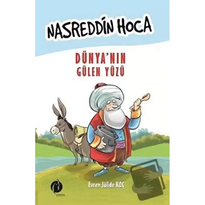 Nasreddin Hoca: Dünya’nın Gülen Yüzü