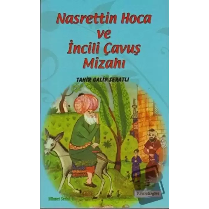 Nasreddin Hoca ve İncili Çavuş Mizahı