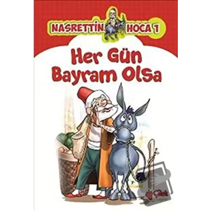 Nasrettin Hoca 1 Her Gün Bayram Olsa