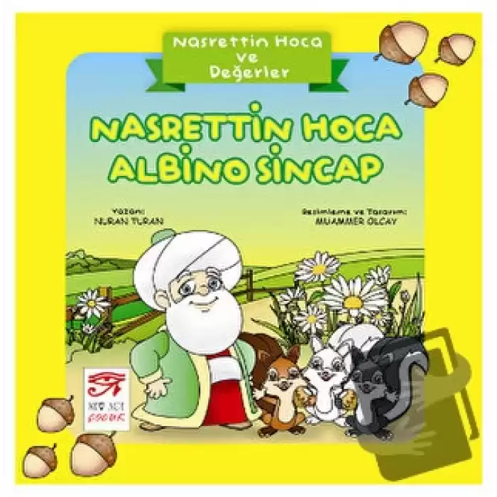 Nasrettin Hoca ve Değerler - Nasrettin Hoca Albino Sincap