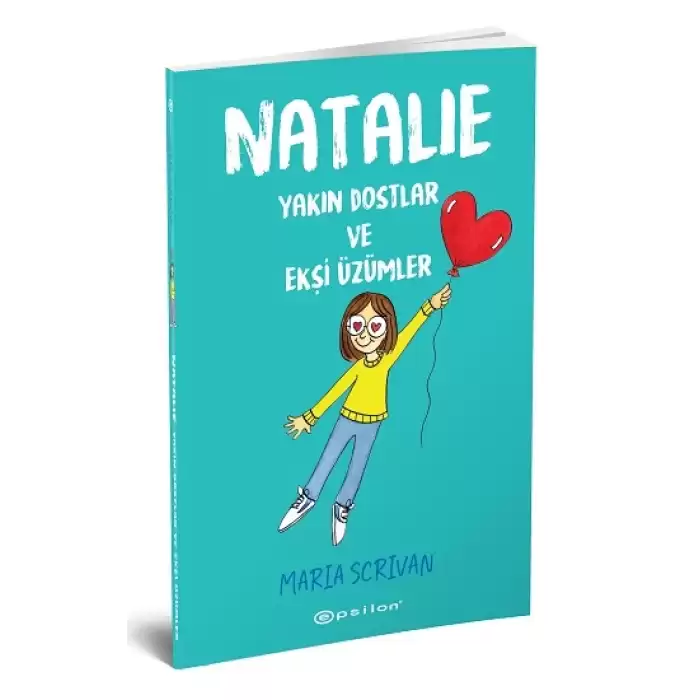 Natalie: Yakın Dostlar ve Ekşi Üzümler