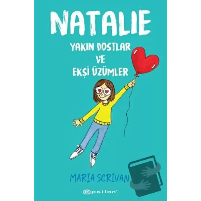 Natalie: Yakın Dostlar ve Ekşi Üzümler