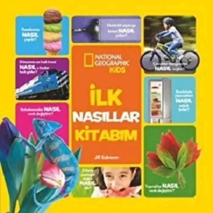 NATINONAL GEOGRAPHIC KIDS - İLK NASILLAR KİTABIM