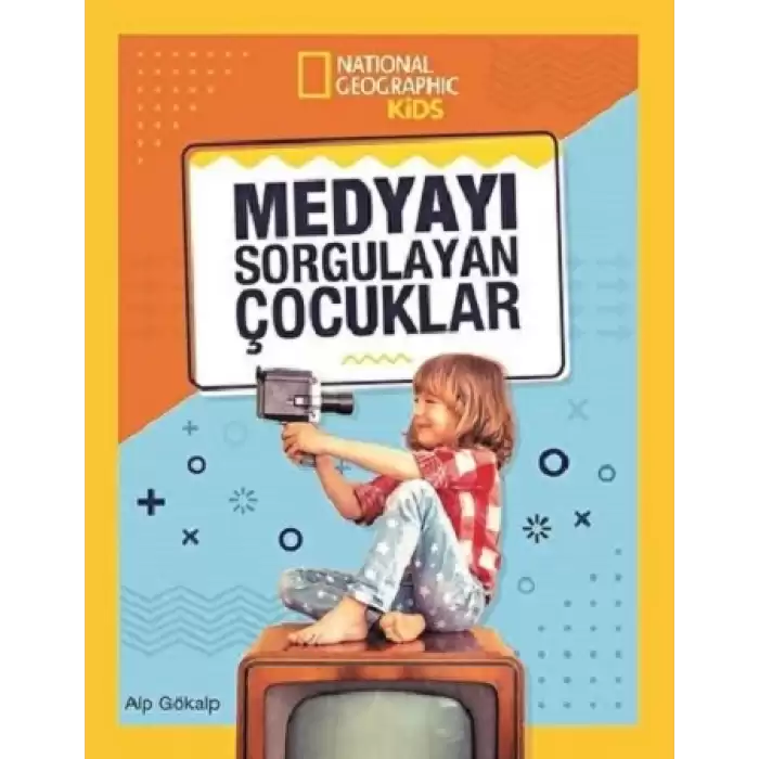 National Geographic Kids - Medyayı Sorgulayan Çocuklar