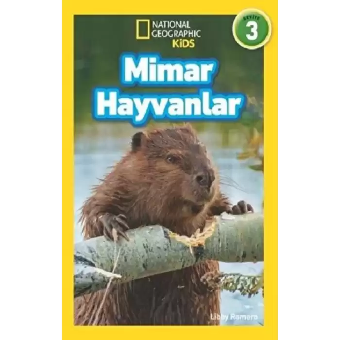 NATINONAL GEOGRAPHIC KIDS - MİMAR HAYVANLAR