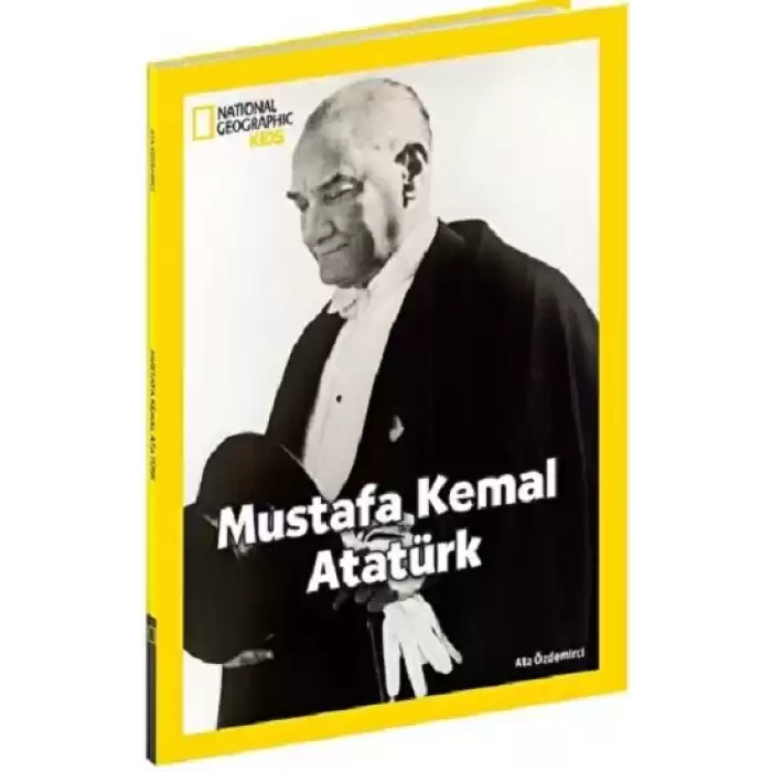 NATINONAL GEOGRAPHIC KIDS -MUSTAFA KEMAL ATATÜRK