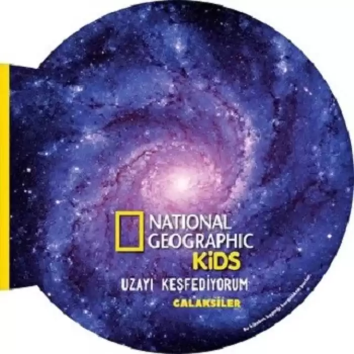 National Geographic Kids- Uzayı Keşfediyorum GALAKSİLER