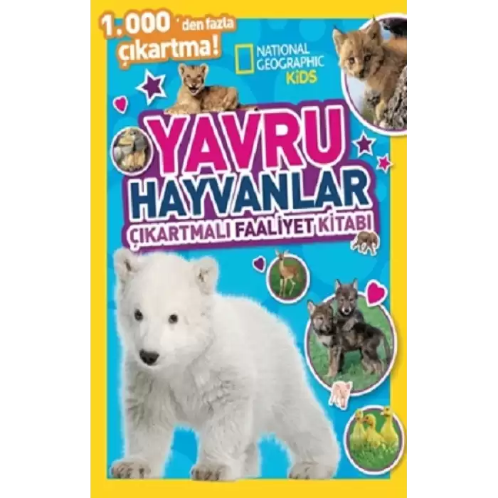 National Geographic Kids Yavru Hayvanlar Çıkartmalı Faaliyet Kitabı