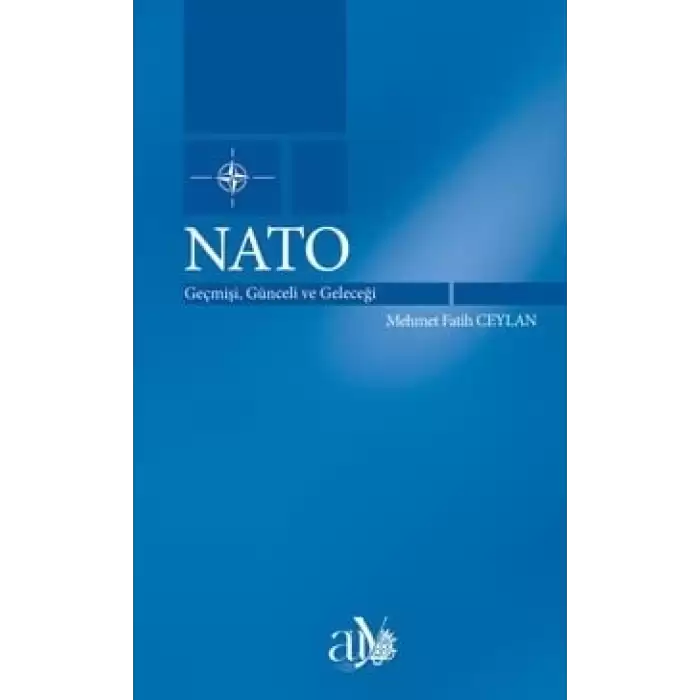 NATO: Geçmişi, Günceli ve Geleceği