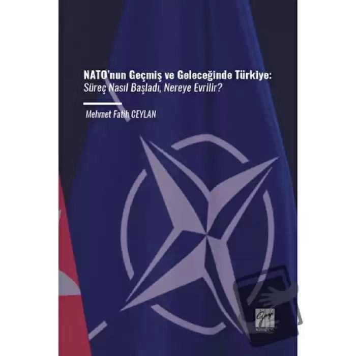 NATO’nun Geçmiş ve Geleceğinde Türkiye