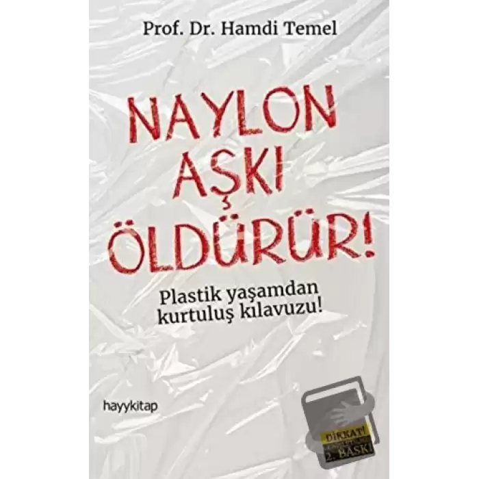 Naylon Aşkı Öldürür!