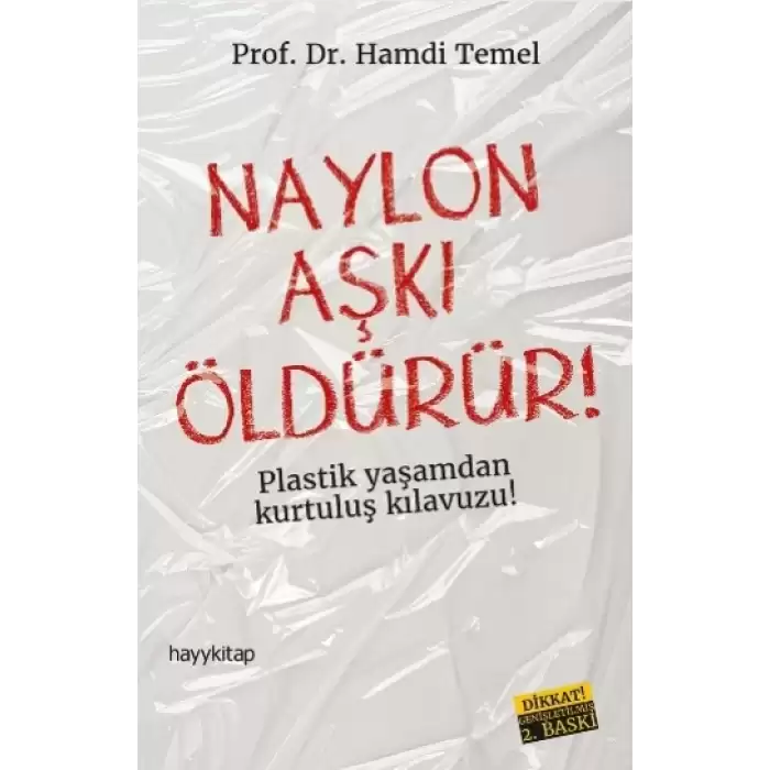 Naylon Aşkı Öldürür!