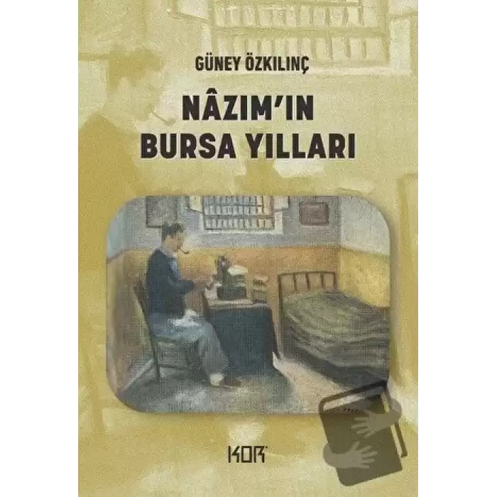 Nazımın Bursa Yılları