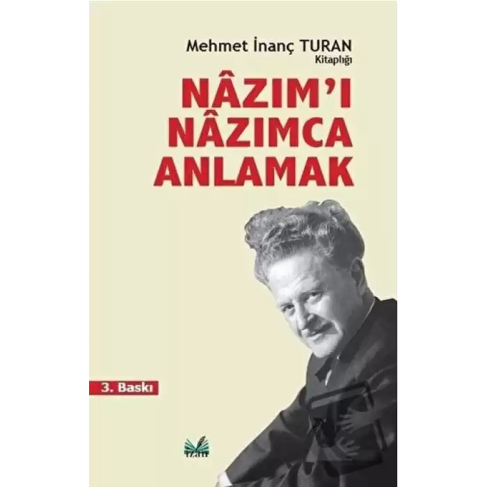 Nazım’ı Nazımca Anlamak