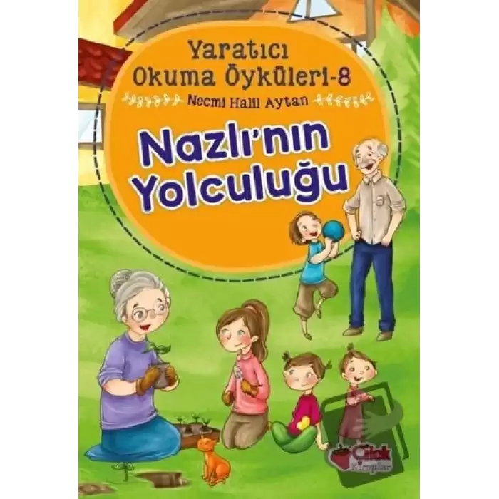 Nazlının Yolculuğu - Yaratıcı Okuma Öyküleri 8