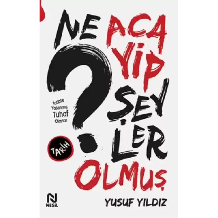 Ne Acayip Şeyler Olmuş