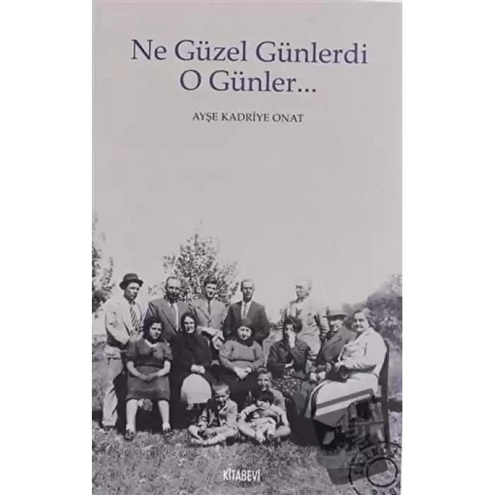 Ne Güzel Günlerdi O Günler...