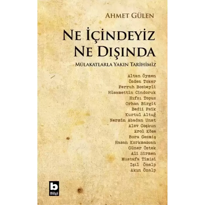 Ne İçindeyiz Ne Dışında