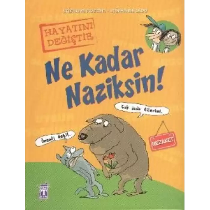 Ne Kadar Naziksin!