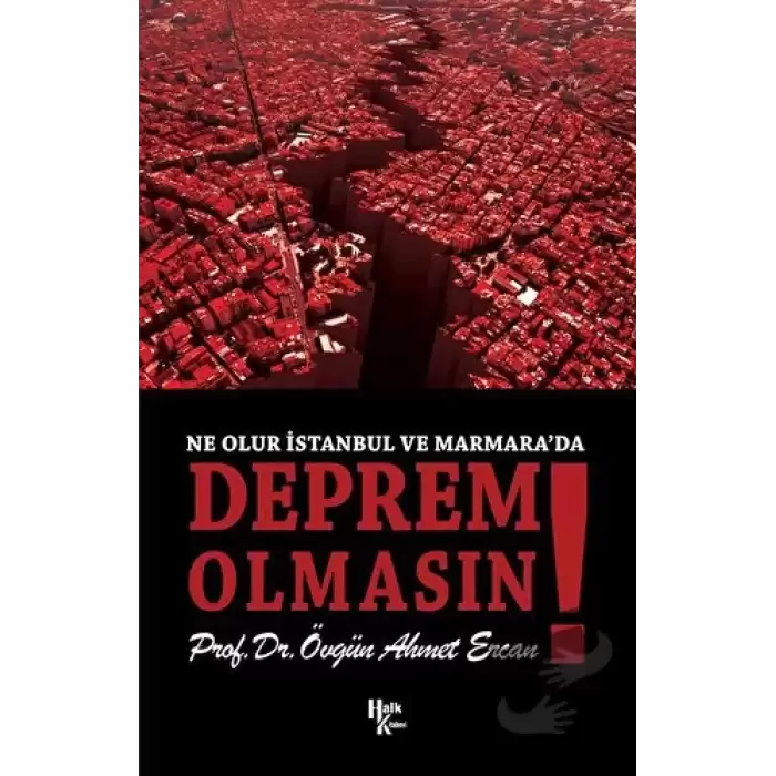 Ne Olur İstanbul ve Marmara’da Deprem Olmasın!