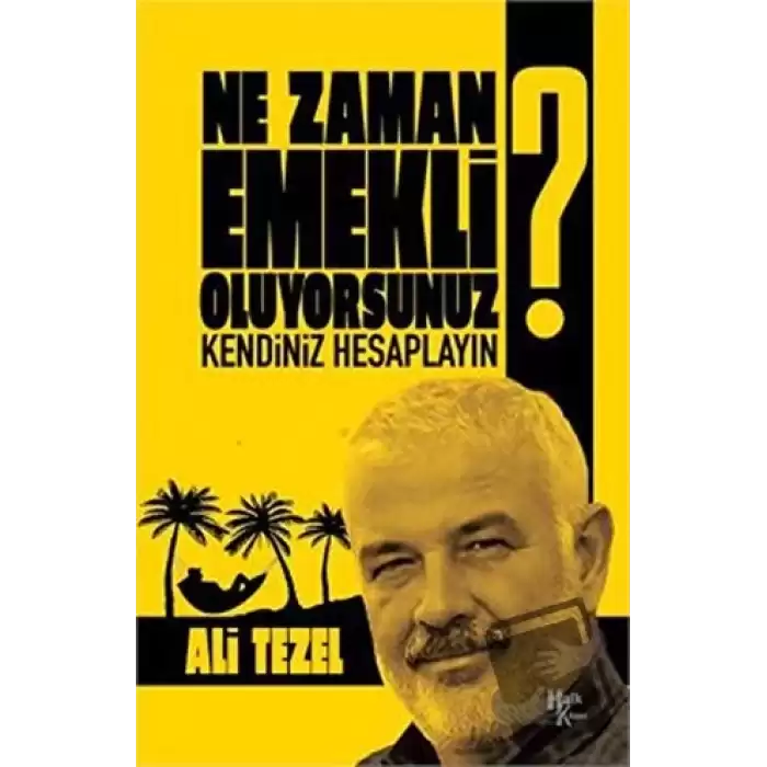 Ne Zaman Emekli Oluyorsunuz?