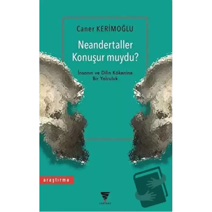 Neandertaller Konuşur muydu?