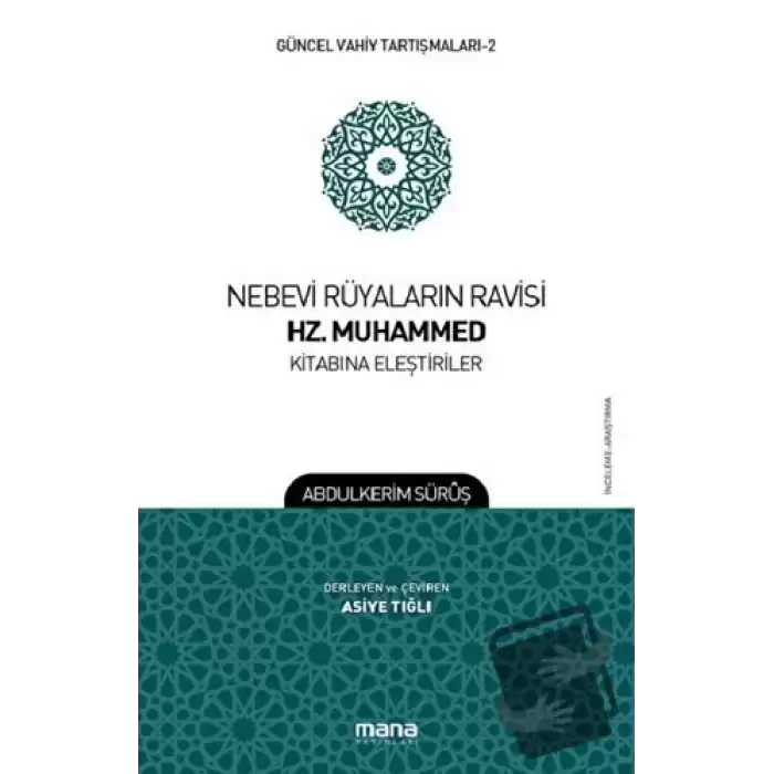 Nebevi Rüyaların Ravisi Hz. Muhammed Kitabına Eleştiriler - Güncel Vahiy Tartışmaları 2