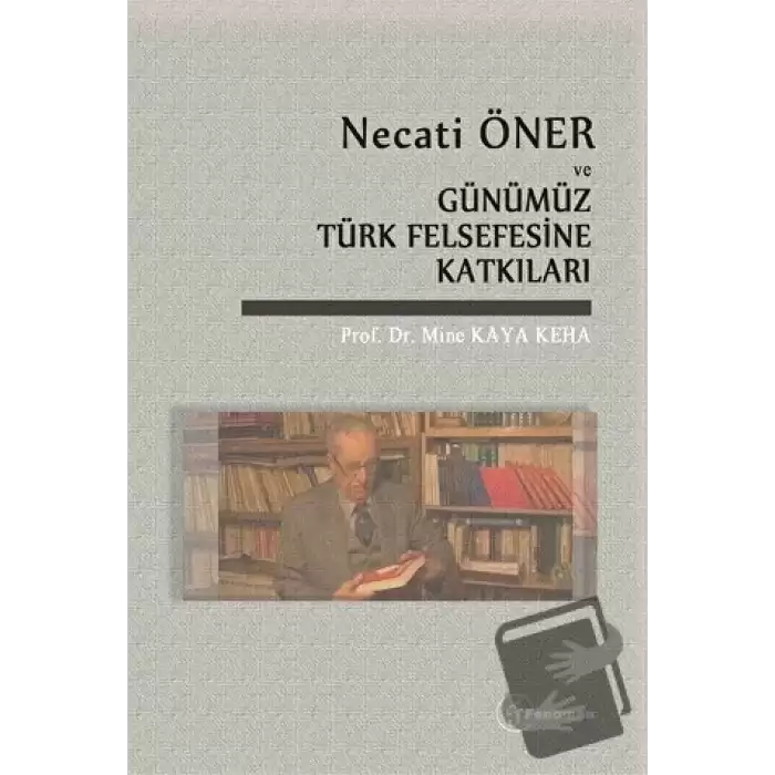 Necati Öner ve Günümüz Türk Felsefesine Katkıları