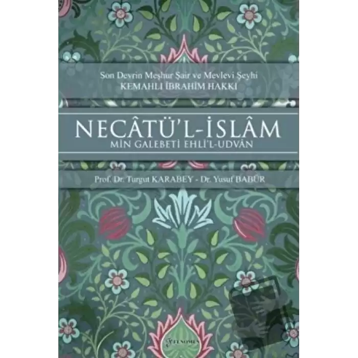 Necatü’l-İslam - Min Galebeti Ehli’l-Udvan