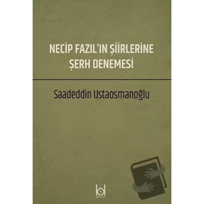 Necip Fazılın Şiirlerine Şerh Denemesi