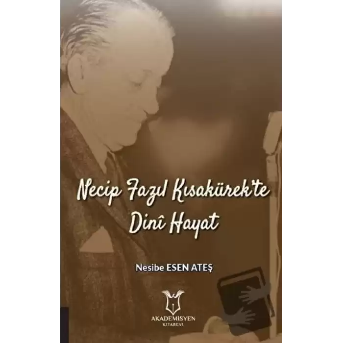 Necip Fazıl Kısakürek’te Dini Hayat