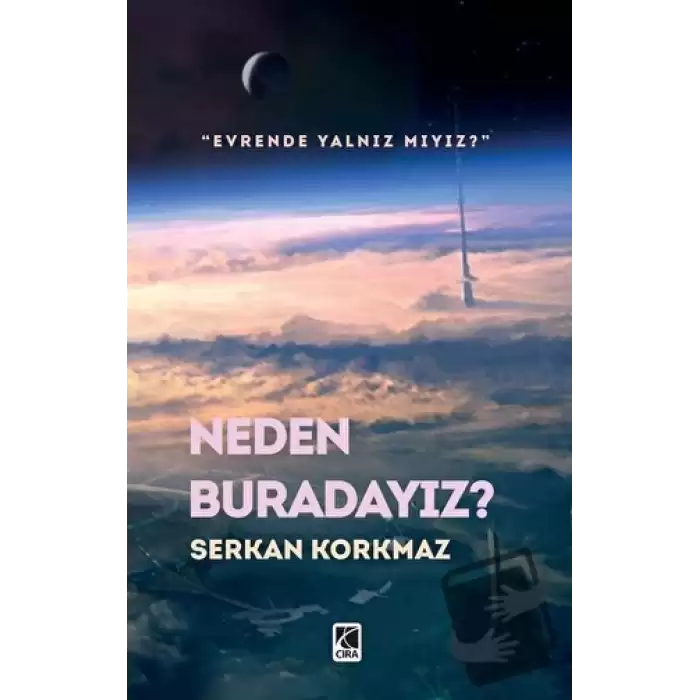 Neden Buradayız?