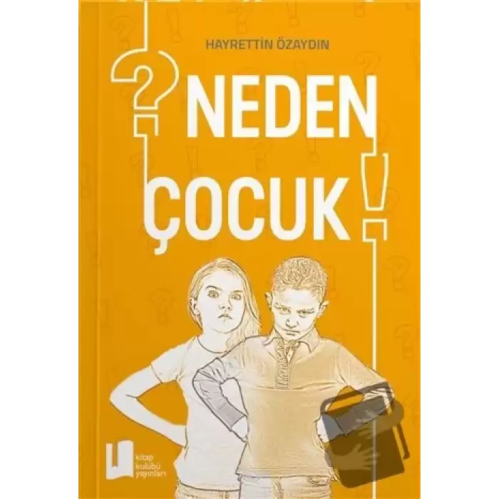 Neden Çocuk?