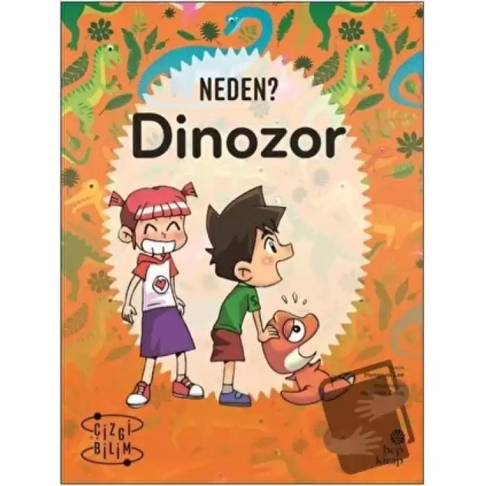 Neden? Dinozor