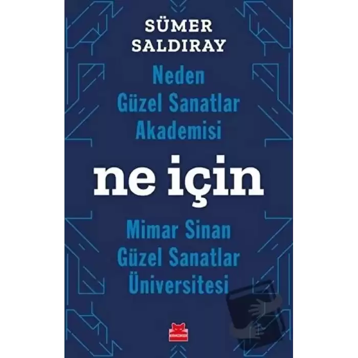 Neden Güzel Sanatlar Akademisi Ne İçin Mimar Sinan Güzel Sanatlar Üniversitesi