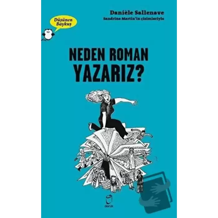 Neden Roman Yazarız? - Düşünen Baykuş